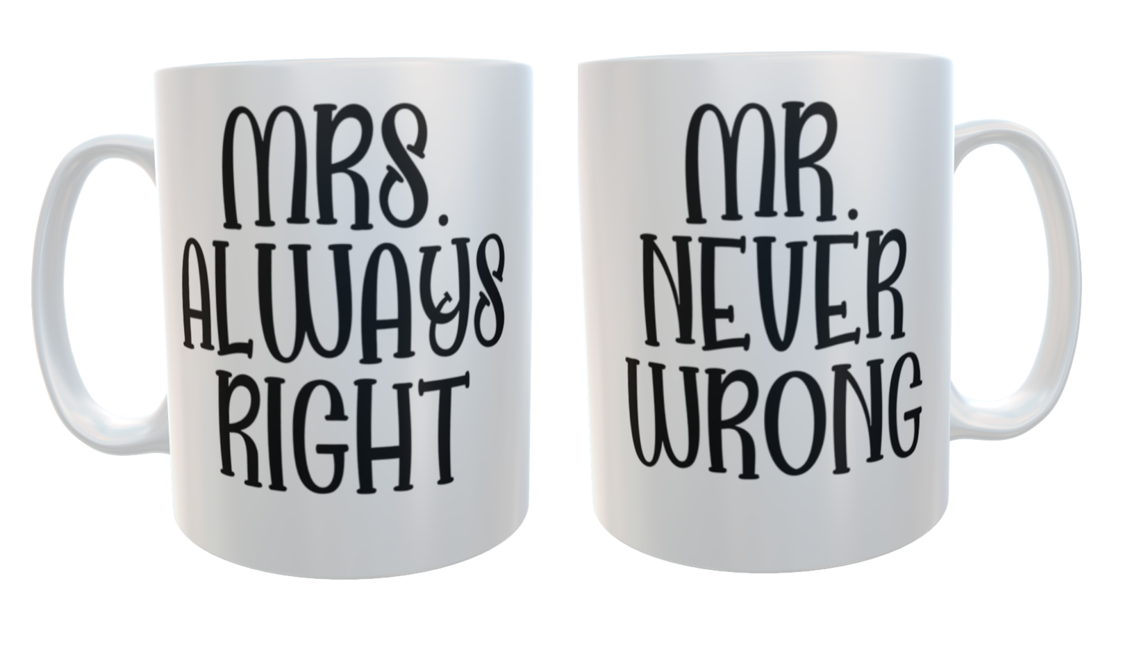 Mrs Always Right & Mr Never Wrong Ceramic Mug Set